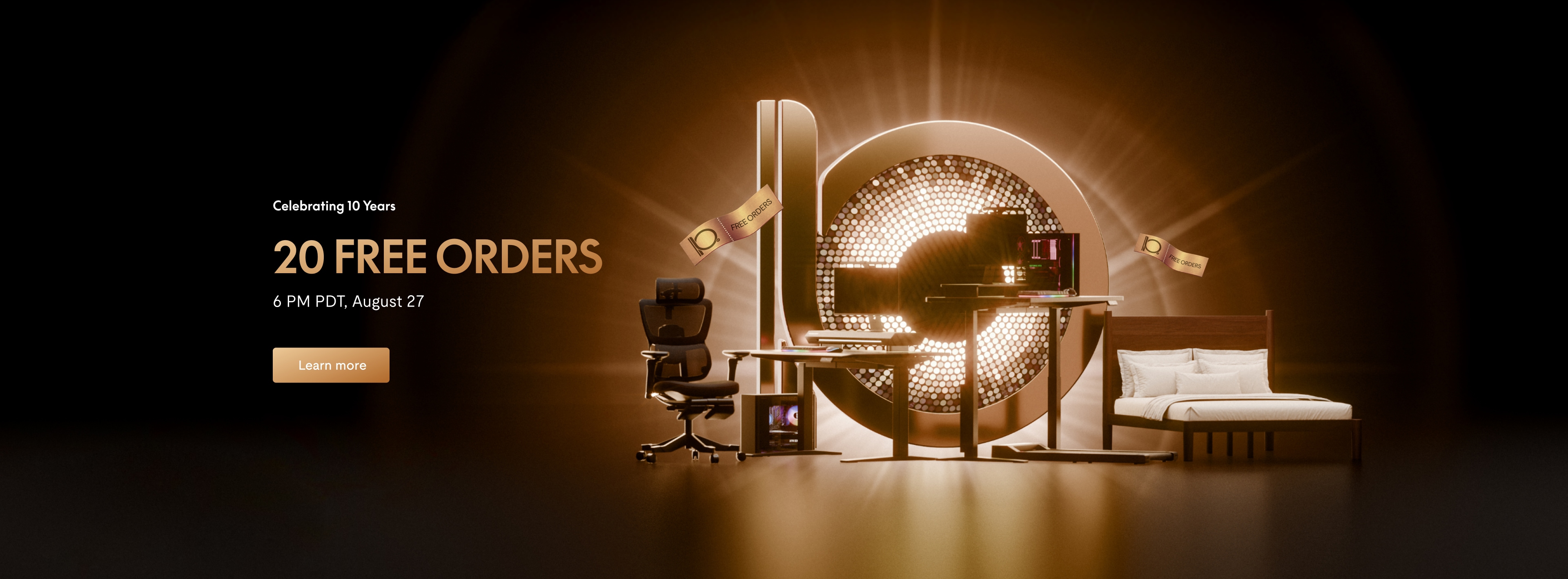 Celebrating 10 years with "20 FREE ORDERS" event on August 27 at 6 PM PDT, featuring ergonomic chair, standing desk, and bed set.