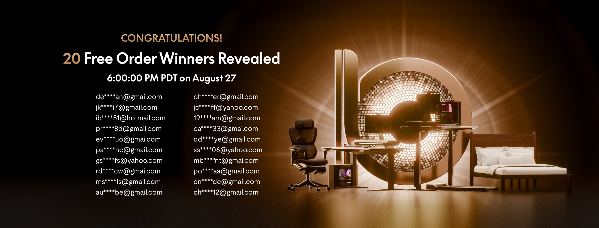 20 free order winners announced for August 27 at 6:00 PM PDT, with a modern desk setup, ergonomic chair, and bed in a glowing backdrop.